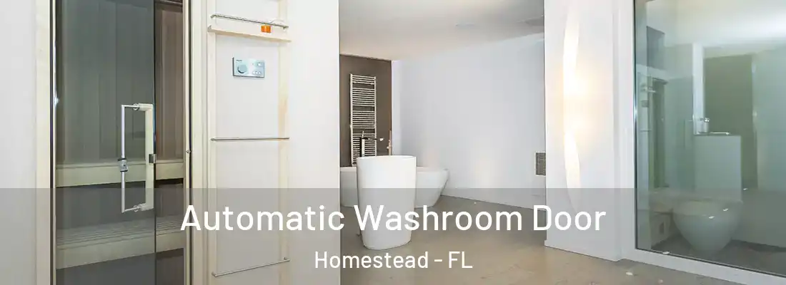  Automatic Washroom Door Homestead - FL