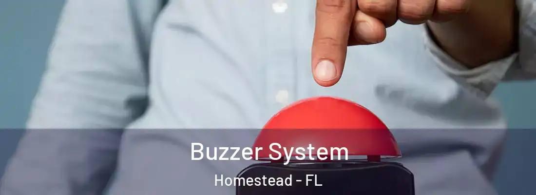 Buzzer System Homestead - FL