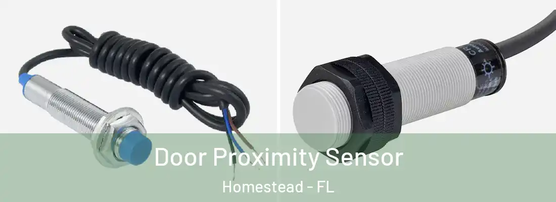  Door Proximity Sensor Homestead - FL