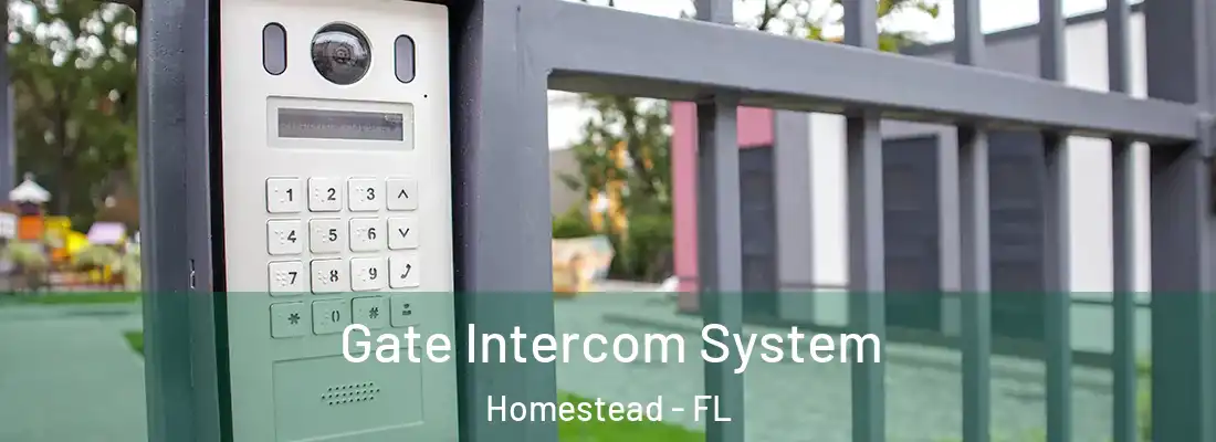 Gate Intercom System Homestead - FL