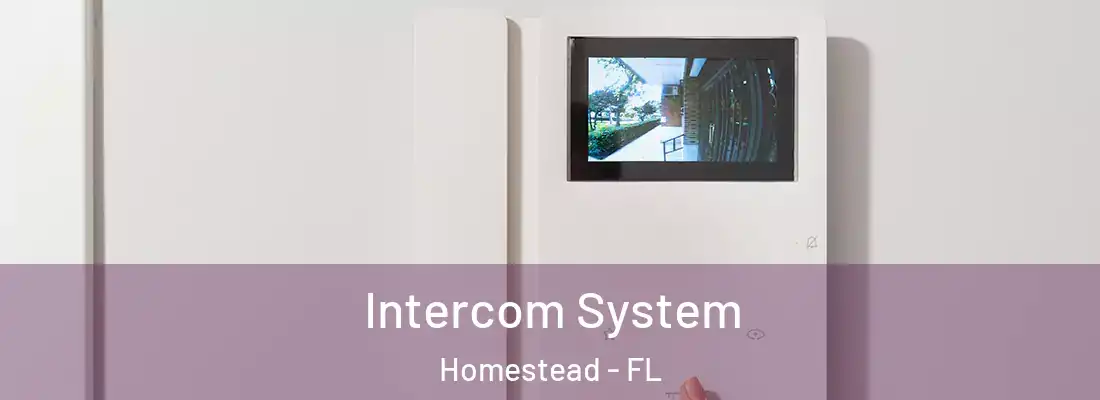 Intercom System Homestead - FL