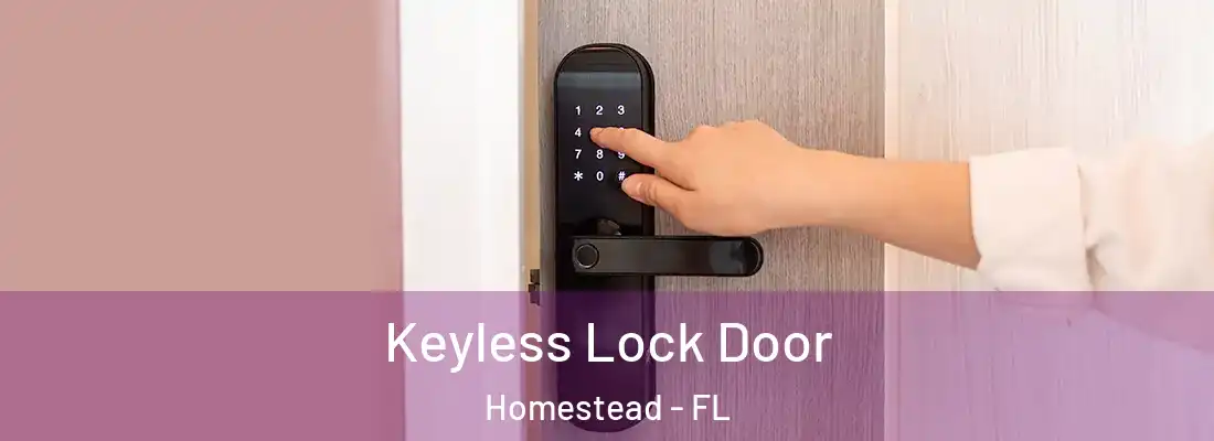Keyless Lock Door Homestead - FL