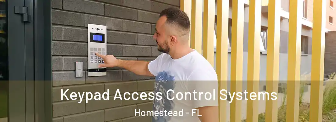  Keypad Access Control Systems Homestead - FL