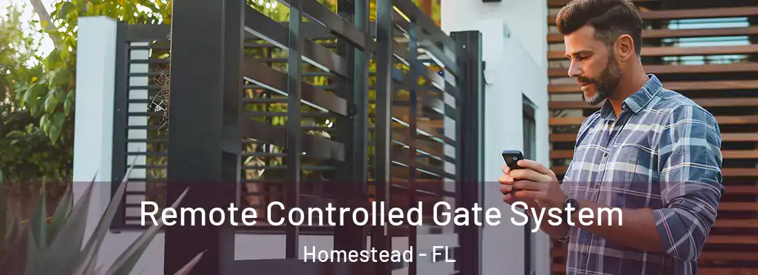  Remote Controlled Gate System Homestead - FL